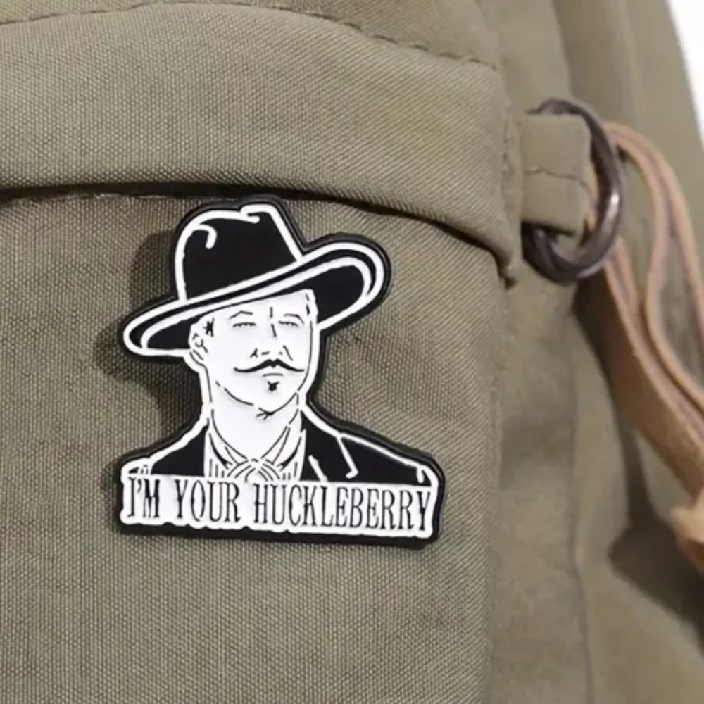 3/$25 “I’m Your Huckleberry” Doc Holiday Quote from Tombstone Val Kilmer